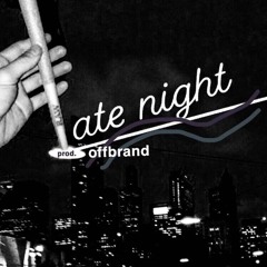Late Night Ft. BALEX (prod. OffBrand)