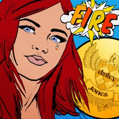 FIRE - Dinley Jones