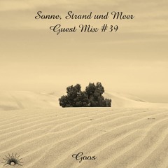 Sonne, Strand und Meer Guest Mix #39 by Goos