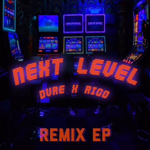 NEXT LEVEL REMIX EP