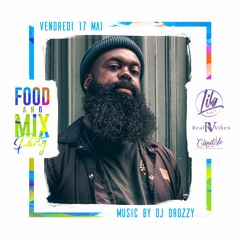 Food and mix Party saison 10 Dj Drozzy hip hop trap