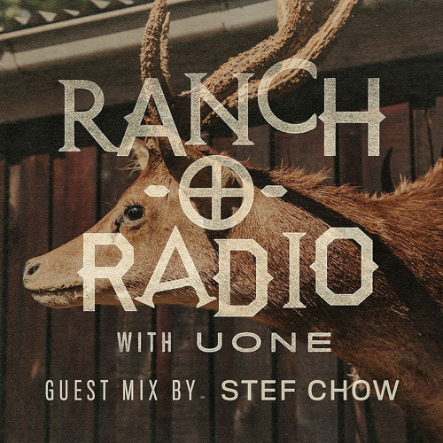 RANCH-O-RADIO - 011 Guest Stef Chow