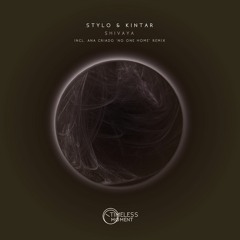 Stylo & Kintar - Shivaya (Original Mix) [Timeless Moment] PREVIEW