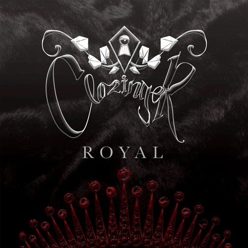 CloZinger - Royal EP (2019)