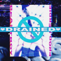 Drained