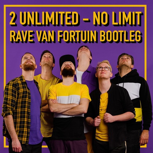 2 Unlimited - No Limit (Rave Van Fortuin Bootleg)