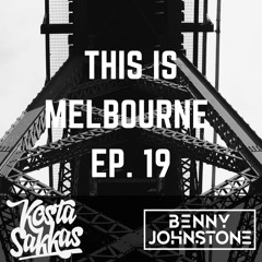 This Is Melbourne Ep 19 (Kosta Sakkas)  Ft. Benny Johnstone