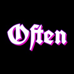Often