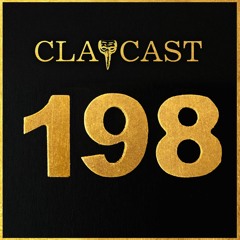 CLAPCAST #198