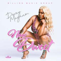 Dovey Magnum - Naw Dweet [VVS Riddim]