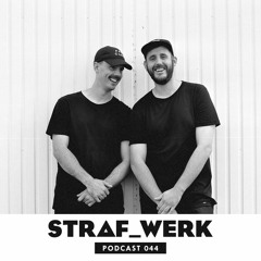 The Willers Brothers - STRAF WERK - Podcast 044