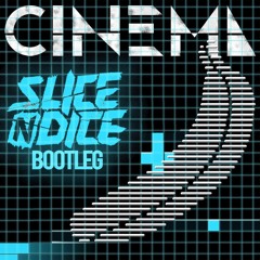 Benny Benassi feat. Gary Go - Cinema (Slice N Dice Bootleg) FREE DOWNLOAD