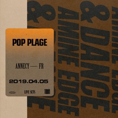 2019.04.05 - Amine Edge & DANCE @ Pop Plage, Annecy, FR