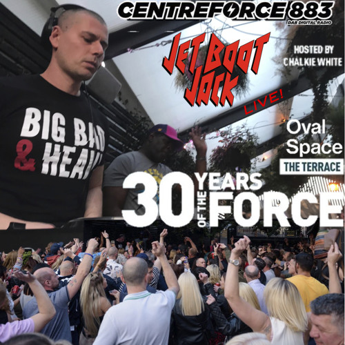 Stream Jet Boot Jack LIVE Centreforce 30th Birthday Rave (Oval Space Terrace) May 2019 by Jet