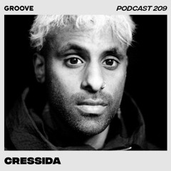 Groove Podcast 209 - Cressida