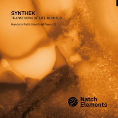 Download: Synthek - Hands in Faith (Von Grall Remix 2)