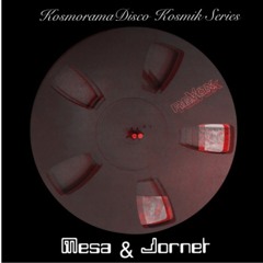 Kosmoramadisco Kosmik Series 1 Mesa & Jornet "Let´s Begin"