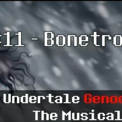 Undertale Genocide The Musical - Bonetrousle