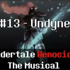 Undertale Genocide The Musical - Undyne