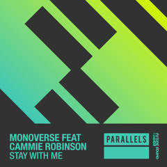 Monoverse, Cammie Robinson - Stay With Me [FSOE Parallels]