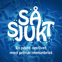 Avsnitt 5: Primär immunbrist – mer än infektioner. Kopplingen mellan PI och autoimmunitet.
