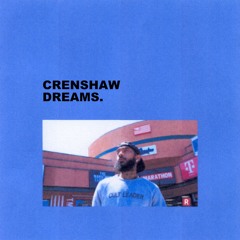 CRENSHAW DREAMS