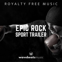 Epic Rock Sport Action Trailer | Royalty Free Music