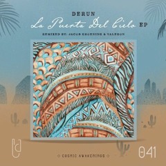 PREMIERE : Derun - La Puerta Del Cielo (Original Mix) [Cosmic Awakenings]