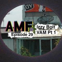 All My Friends Ep#29 Izzy Bolt | Vam Pt 1