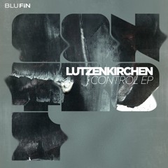 Lutzenkirchen - Control EP