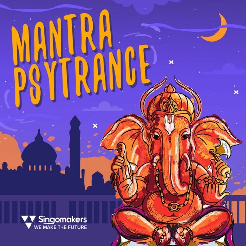 Singomakers Mantra Psytrance