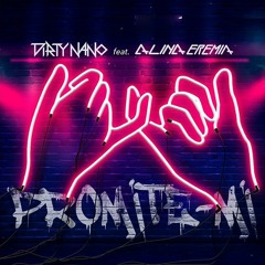 Dirty Nano feat. Alina Eremia - Promite-mi