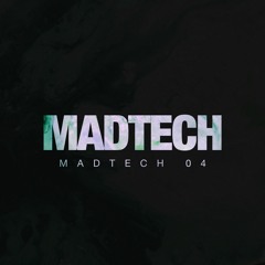 Ray Mono / Kreutziger / Devv / Azteca - Madtech 04 (Various Artists)