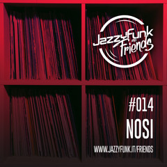 JazzyFunk & Friends | NOSI | #014