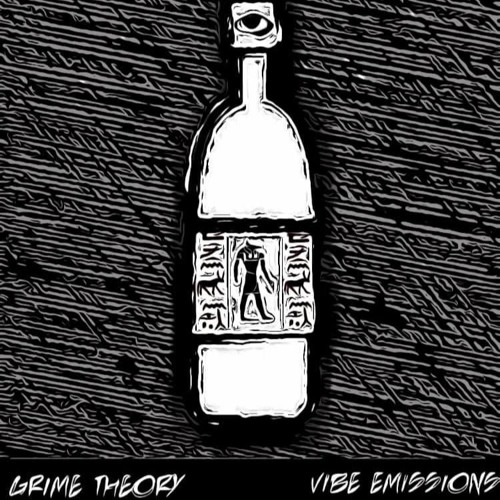 Vibe Emissions X GRIME THEORY - Bottle Service [Free Download]