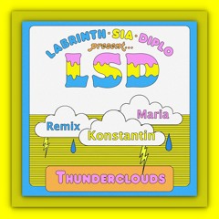 Labrinth Sia Diplo - Thunderclouds ( Konstantin Maria Remix ) Free DL.