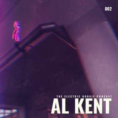 The Electric Boogie Podcast 002 - Al Kent (Million Dollar Disco//BBE)