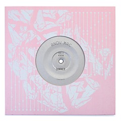 Andy Mac "Dawner" b/w "Tawny Grammar" ZamZam 72 7" vinyl rips