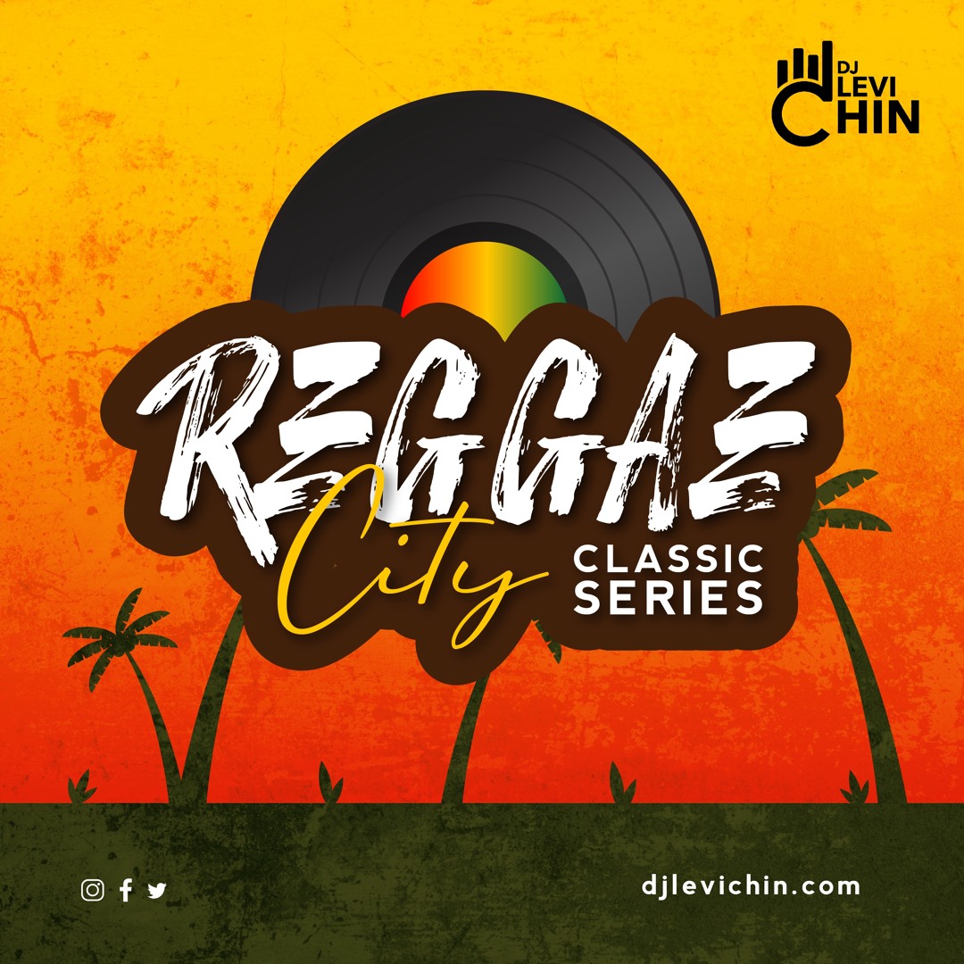 Stream REGGAE CITY CLASSIC SERIES ( 90'S ) by Dj Levi Chin