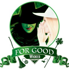For Good - WICKED