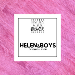Helen&Boys - Gabrielle (Original Mix)