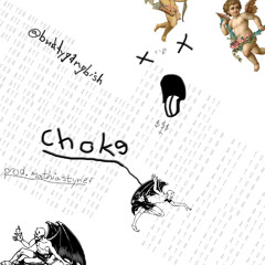 choke [prod. mathias tyner]