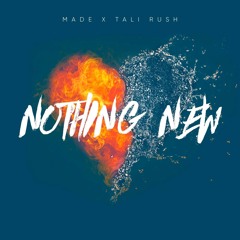 Made & Tali Rush - Nothing New (Original Mix)