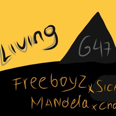 Living Peace - Freeboyz x Sickboyz x Mandela x Chamal xAngelo(prod.Angelobeat)