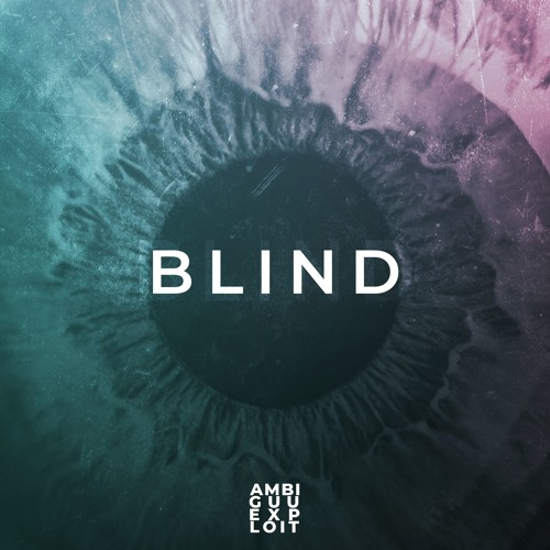 Ambiguu & Exploit - Blind