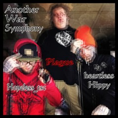Another War Symphony Ft Heartless Hippy & Plague [ PROD. Hopeless ] - Hopeless_tsc