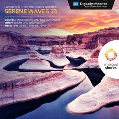 Lumidelic Pres. Serene Waves 23 [May 2019]