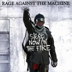 Rage Against The Machine - Sleep Now In The Fire (Psylla Flip)