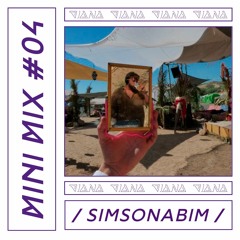 // DIANA Mini Mix #04 // simsonabim