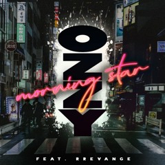 OZZY - Morning Star (Feat. RREVANGE)